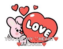 bt21 love you heart you are my heart michael