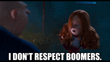 a cartoon character says " i don 't respect boomers "