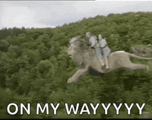 a couple riding on the back of a lion with the words on my way written below them
