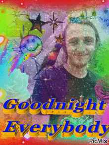 a picture of a man with the words goodnight everybody