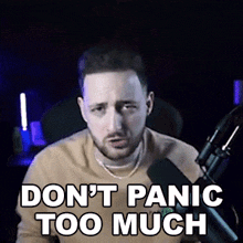 Dont Panic Too Much Imow GIF - Dont Panic Too Much Imow Dont Worry Too Much GIFs