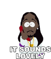 It Sounds Lovely Snoop Dogg Sticker - It Sounds Lovely Snoop Dogg South Park Stickers