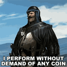 I Perform Without Demand Of Any Coin Eyck GIF - I Perform Without Demand Of Any Coin Eyck The Witcher GIFs