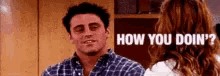 How You Doin Joey GIF - How You Doin Joey Friends GIFs