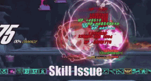 a screenshot of a video game with the word skill issue on the bottom