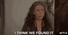 i think we found it frankie lily tomlin grace and frankie figured it out