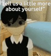 Omori Tell Us A Little Bit More About Yourself GIF - Omori Tell Us A Little Bit More About Yourself Me When I Have To Talk About Myself GIFs