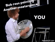 Bob Ross Painting A Masterpiece You GIF - Bob Ross Painting A Masterpiece You GIFs