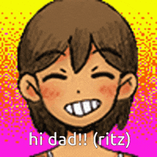 Hi Dad Hi Ritz GIF - Hi Dad Hi Ritz Kel Omori GIFs