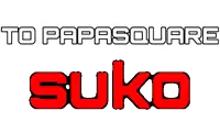 a white background with the words to papasquare suko
