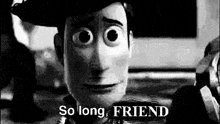 it is a black and white photo of woody from toy story .