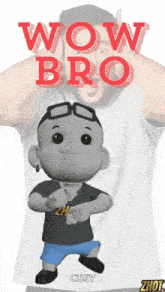 a cartoon character says wow bro cusy