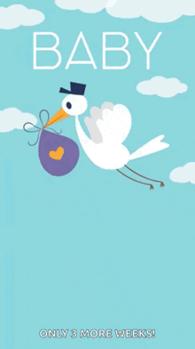 a stork is carrying a bag with a heart on it and the words baby only 3 more weeks below it