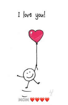a drawing of a stick figure holding a heart shaped balloon that says " i love you "