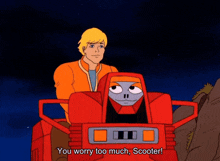 a cartoon of a man riding a robot that says you worry too much