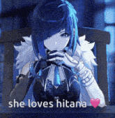 a blue haired anime girl is sitting in a chair with the words she loves hitana