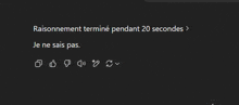 a black background with white text that says raisonnement termine pendant 20 secondes