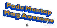 a microphone with the words " padu mantap mga awesome " on it