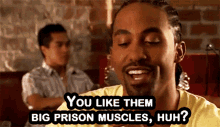 Noahs Arc You Like Them Big Prison Muscles GIF - Noahs Arc You Like Them Big Prison Muscles Huh GIFs