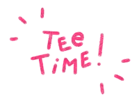 the word tee time is written in pink letters on a white background