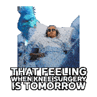 a man in a hospital bed with the words that feeling when knee surgery is tomorrow below him