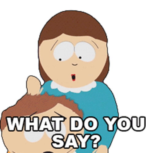 What Do You Say Eric Cartman Sticker - What Do You Say Eric Cartman Liane Cartman Stickers