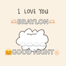 a card that says " i love you braylon "