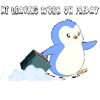 a penguin carrying a briefcase with the words " he leaving work on friday " above it