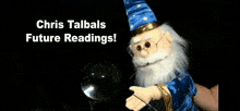 a chris talbals future readings poster with a wizard holding a pen