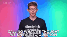 Calling What We Thought We Knew Into Question Questioning Everything We Thought GIF - Calling What We Thought We Knew Into Question Questioning Everything We Thought Throwing A Wrench Into Everything We Know GIFs