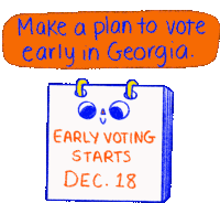 Make A Plan To Vote Early Ga Sticker - Make A Plan To Vote Early Vote Early Make A Plan Stickers