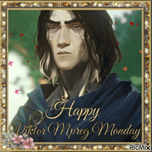a picture of a man with the words happy viktor mpreg monday on it
