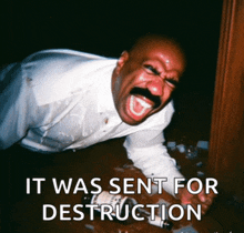 a man with a mustache is laying on the floor with his mouth open and the words it was sent for destruction below him