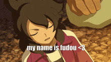 a cartoon character laying on the ground with the words " my name is fudou < 3 "