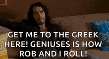 Get Him To The Greek Russell Brand GIF