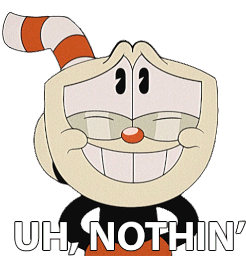 Uh Nothin Cuphead Sticker - Uh Nothin Cuphead The Cuphead Show Stickers