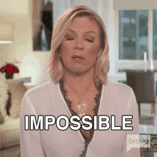 Impossible Real Housewives Of New York GIF - Impossible Real Housewives Of New York Its Not Possible GIFs