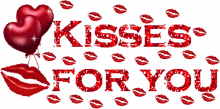 kisses you