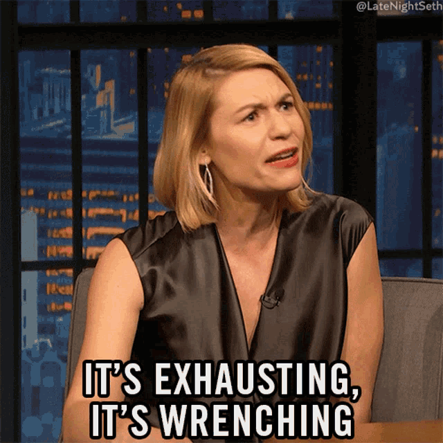 Its Exhausting Its Wrenching GIF - Its Exhausting Its Wrenching Late Night With Seth Meyers GIFs