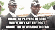 gotc infantry ranged gear meme