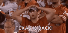 Texas Is GIF - Texas Is Back GIFs