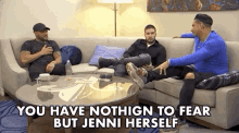 You Have Nothing To Fear But Jenni Herself Shes Scary GIF - You Have Nothing To Fear But Jenni Herself Shes Scary Dont Be Afraid GIFs
