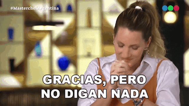Gracias Pero No Digan Nada Mica Viciconte GIF - Gracias Pero No Digan Nada Mica Viciconte Masterchef Argentina GIFs