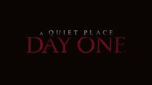 A Quiet Place Day One Title Card GIF