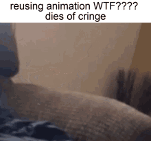 dies of cringe reusing animation cringe animation dies
