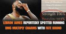 lebron james reportedly spotted running and dmg multiply charms with fate bound