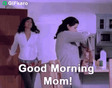 Good Morning Mom Gifkaro GIF - Good Morning Mom Gifkaro Greeting GIFs