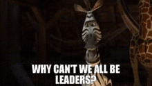 Madagascar Marty GIF - Madagascar Marty Why Cant We All Be Leaders GIFs