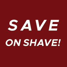 Save On Shave Shave GIF
