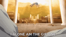 a person is standing in front of a building with the words i alone am the gif one